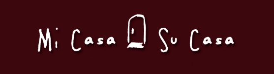 Mi Casa Su Casa